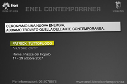 L’energia della cultura scalda l’autunno 2007 di Enel: la forza del pensiero e dell’arte rinnova due iniziative di successo, “La Parola Contesa” ed “Enel Contemporanea”