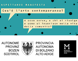 Aspettando Manifesta si svolgeranno una serie di conferenze a tema presso il Centro Trevi di Bolzano