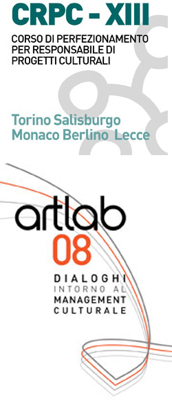 CRPC-XIII + ArtLab 08 = un corso e un convegno per perfezionarsi e discutere di management culturale