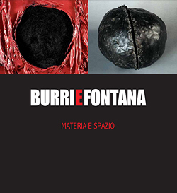 Burri e Fontana in scena. Nuova grande mostra alla Fondazione Puglisi Cosentino di Catania