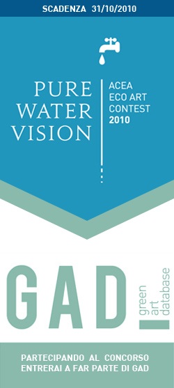 Ancora in tempo per il concorso Pure Water Vision: Acea EcoArt Contest 2010. 10.000 euro in palio