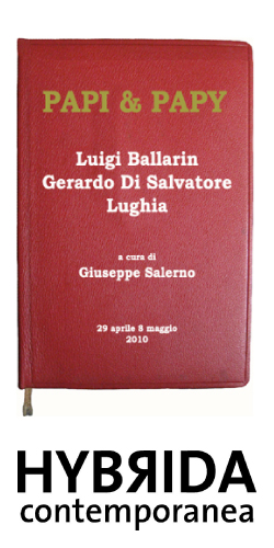 Luigi Ballarin, Gerardo Di Salvatore e  Lughia alla Hybrida Contemporanea di Roma