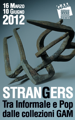 Strangers. Tra Informale e Pop dalle collezioni GAM