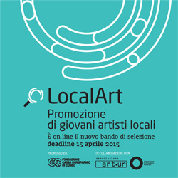 Prorogata al 15 aprile la scadenza per partecipare al bando di selezione di LocalArt 2015