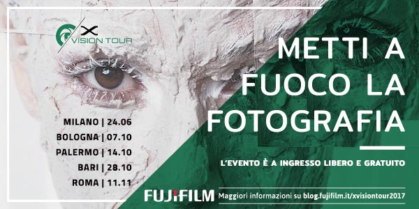 In arrivo Fujifilm X-VISION Tour 2017. Una riflessione sulla fotografia con grandi autori