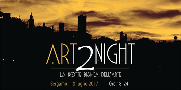 Art2night La Notte Bianca dell’Arte di Bergamo