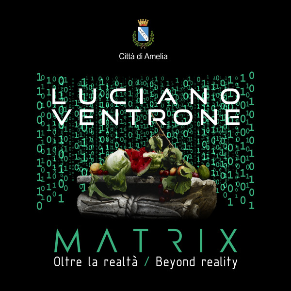 Luciano Ventrone, “MATRIX. Oltre la realtà – Beyond reality”