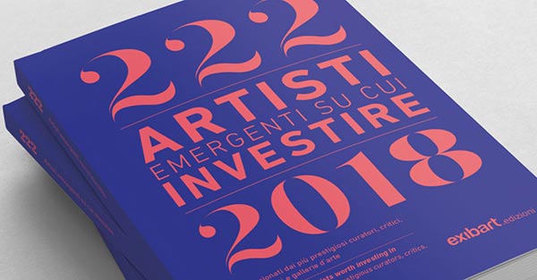 222 ARTISTI EMERGENTI SU CUI INVESTIRE Selezionati dai più prestigiosi curatori, critici, giornalisti e gallerie d’arte