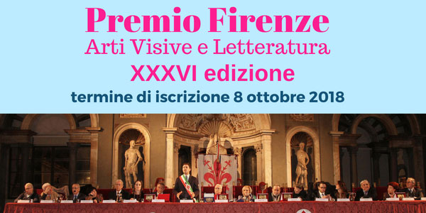 Premio Firenze  | Iscrizioni aperte fino al 8 ottobre 2018 |