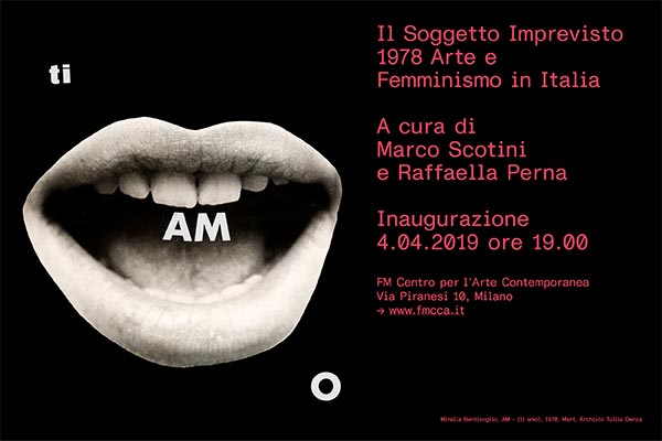 FM Centro per l’Arte Contemporanea  | IL SOGGETTO IMPREVISTO  | 1978 Arte e Femminismo in Italia  |