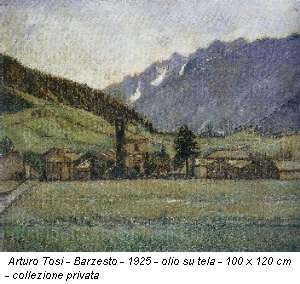 Arturo Tosi - Barzesto - 1925 - olio su tela - 100 x 120 cm - collezione privata