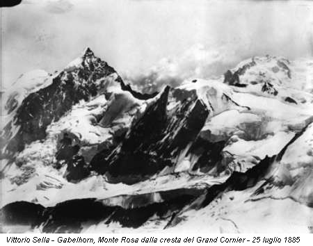 Vittorio Sella - Gabelhorn, Monte Rosa dalla cresta del Grand Cornier - 25 luglio 1885