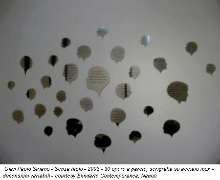 Gian Paolo Striano - Senza titolo - 2008 - 30 opere a parete, serigrafia su acciaio inox - dimensioni variabili - courtesy Blindarte Contemporanea, Napoli