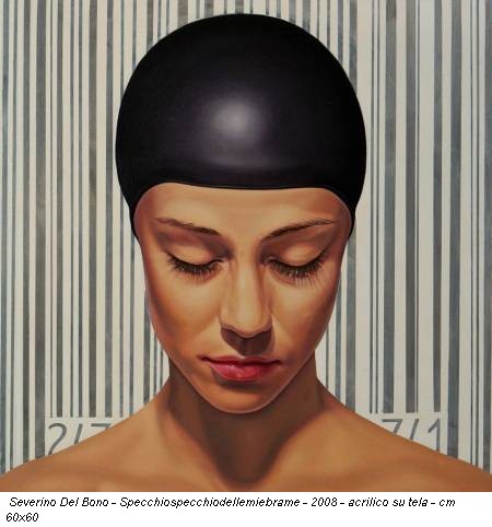 Severino Del Bono - Specchiospecchiodellemiebrame - 2008 - acrilico su tela - cm 60x60
