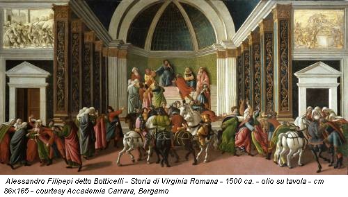 Alessandro Filipepi detto Botticelli - Storia di Virginia Romana - 1500 ca. - olio su tavola - cm 86x165 - courtesy Accademia Carrara, Bergamo