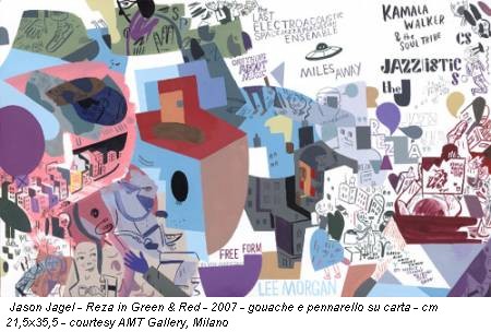Jason Jagel - Reza in Green & Red - 2007 - gouache e pennarello su carta - cm 21,5x35,5 - courtesy AMT Gallery, Milano