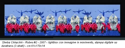 Sheba Chhachhi - Robes #2 - 2007 - lightbox con immagine in movimento, stampa digitale su duratrans (3 strati) - cm 61x170x14