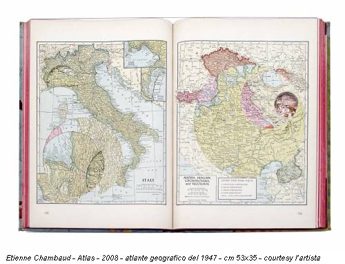 Etienne Chambaud - Atlas - 2008 - atlante geografico del 1947 - cm 53x35 - courtesy l’artista