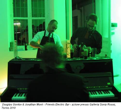 Douglas Gordon & Jonathan Monk - Friends Electric Bar - azione presso Galleria Sonia Rosso, Torino 2010