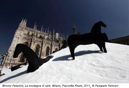 Mimmo Paladino, La montagna di sale, Milano, Piazzetta Reale, 2011_ © Pasquale Palmieri