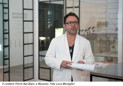 Il curatore Pierre Bal-Blanc a Museion: Foto Luca Meneghel