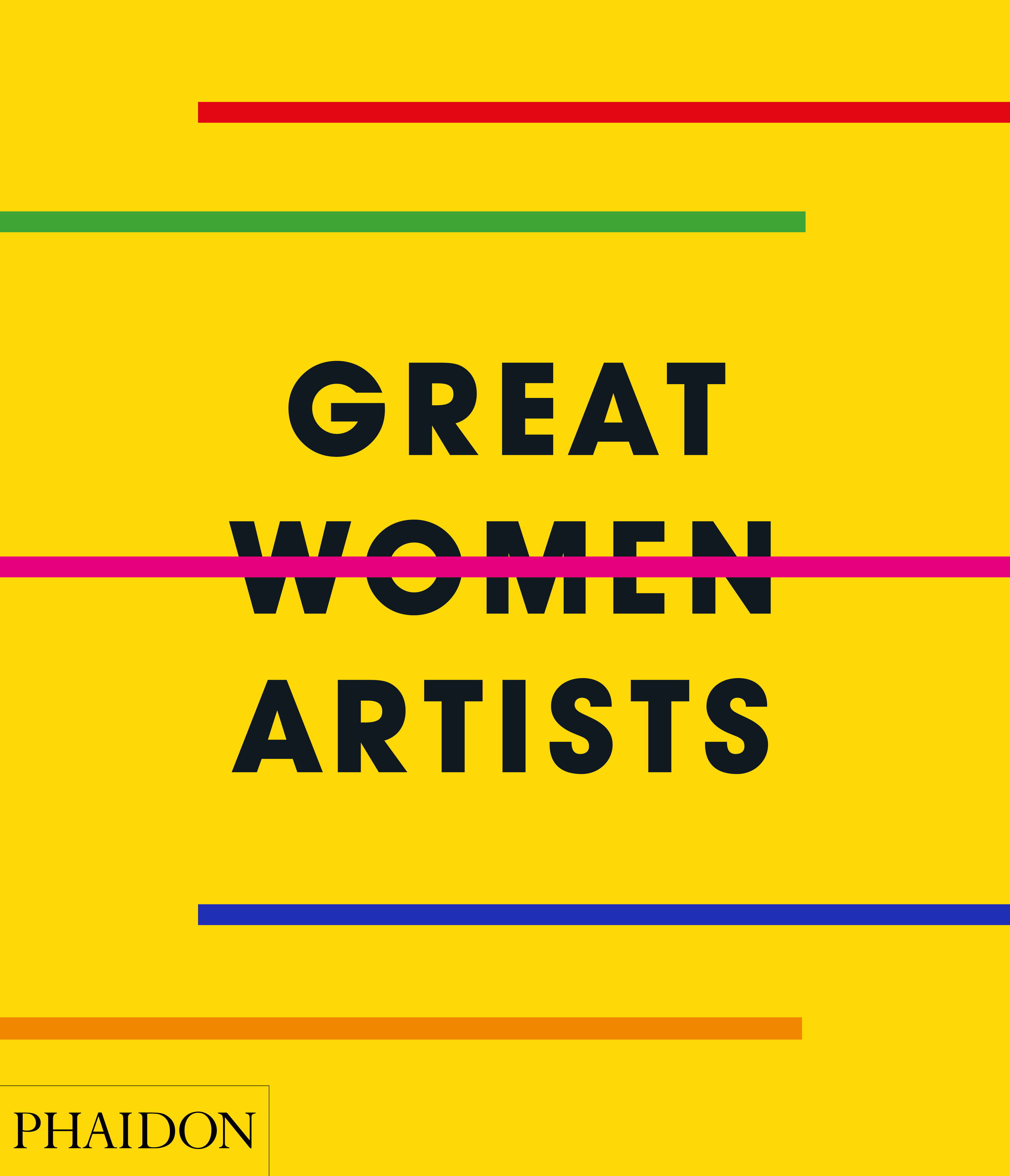 Ecco la copertina di Great Women Artists di Phaidon; il giallo brillante non passa di certo inosservato (courtesy: Phaidon)