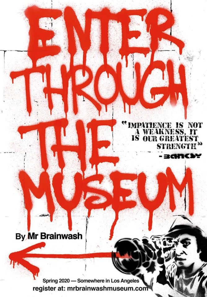 La le notizie dal mondo di questa settimana, l'annuncio del nuovo museo di Mr. Brainwash. Questo è il poster che l'artista ha realizzato per l'occasione (Courtesy of the artist)