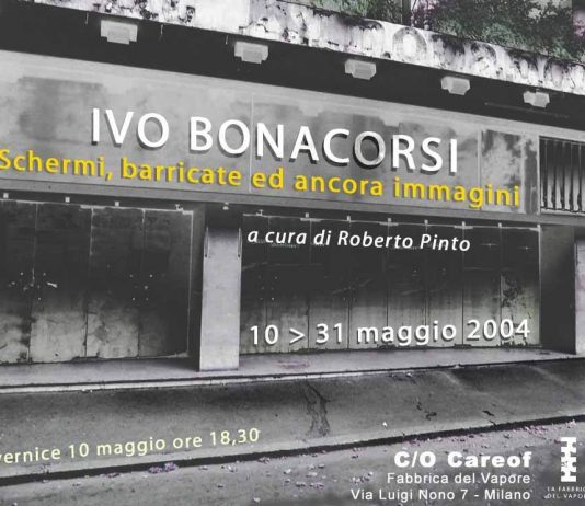 Ivo Bonacorsi – Schermi,barricate ed ancora immagini