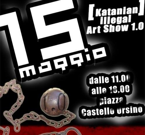 (Katanian) Illegal Art Show 1.0