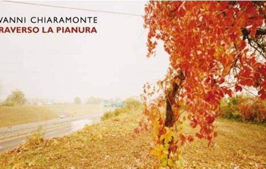 Giovanni Chiaramonte – Attraverso la pianura