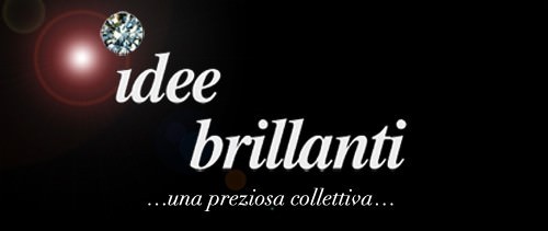 Idee brillanti…una preziosa collettiva