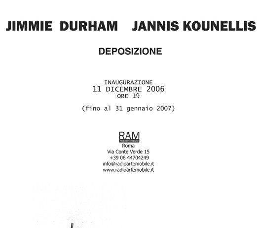 Jimmie Durham / Jannis Kounellis – Deposizione