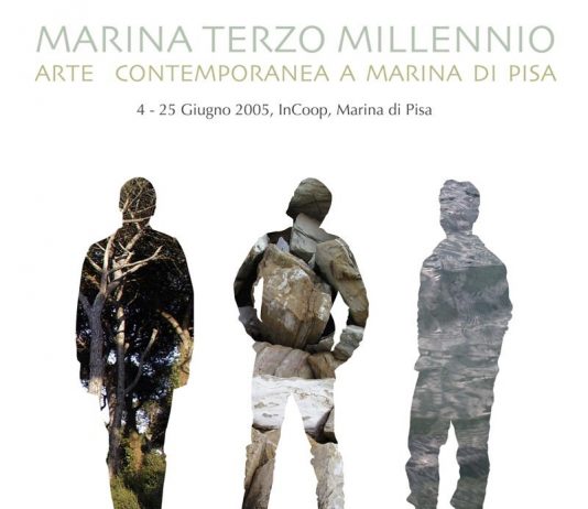 Marina Terzo Millennio. Arte contemporanea a Marina di Pisa