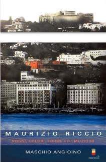 Maurizio Riccio – Sogni. Colori. Forme ed emozioni