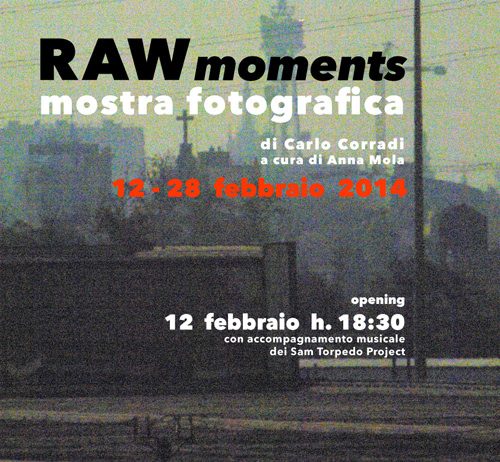 Carlo Corradi – RAW moments