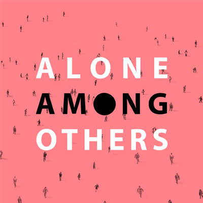 Alone among others