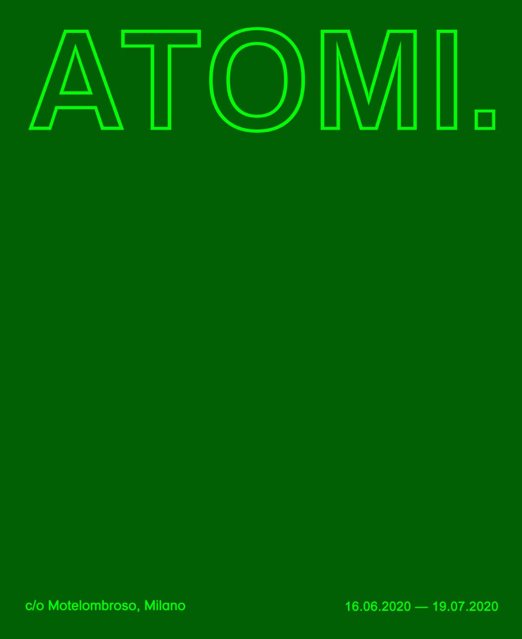 Atomihttps://www.exibart.com/repository/media/formidable/11/Atomi_invitation_w-1-1068x1307.jpg