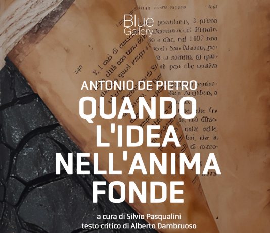 Antonio De Pietro – QUANDO L’IDEA NELL’ANIMA FONDE