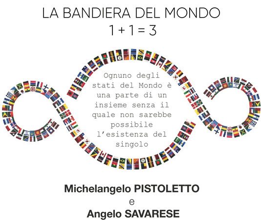 Michelangelo Pistoletto/ Angelo Savarese – LA BANDIERA DEL MONDO 1+1=3 – Performance