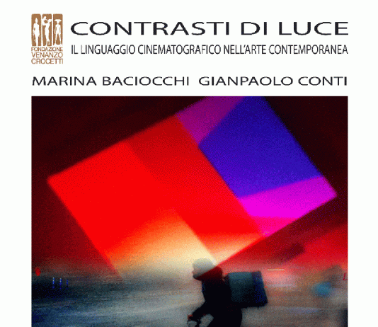 Marina Baciocchi / Gianpaolo Conti – Contrasti di luce. Il linguaggio cinematografico nell’arte contemporanea