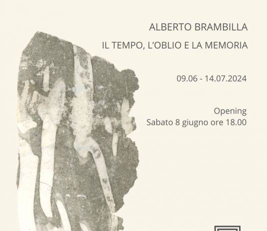 Alberto Brambilla – Il tempo, l’oblio e la memoria