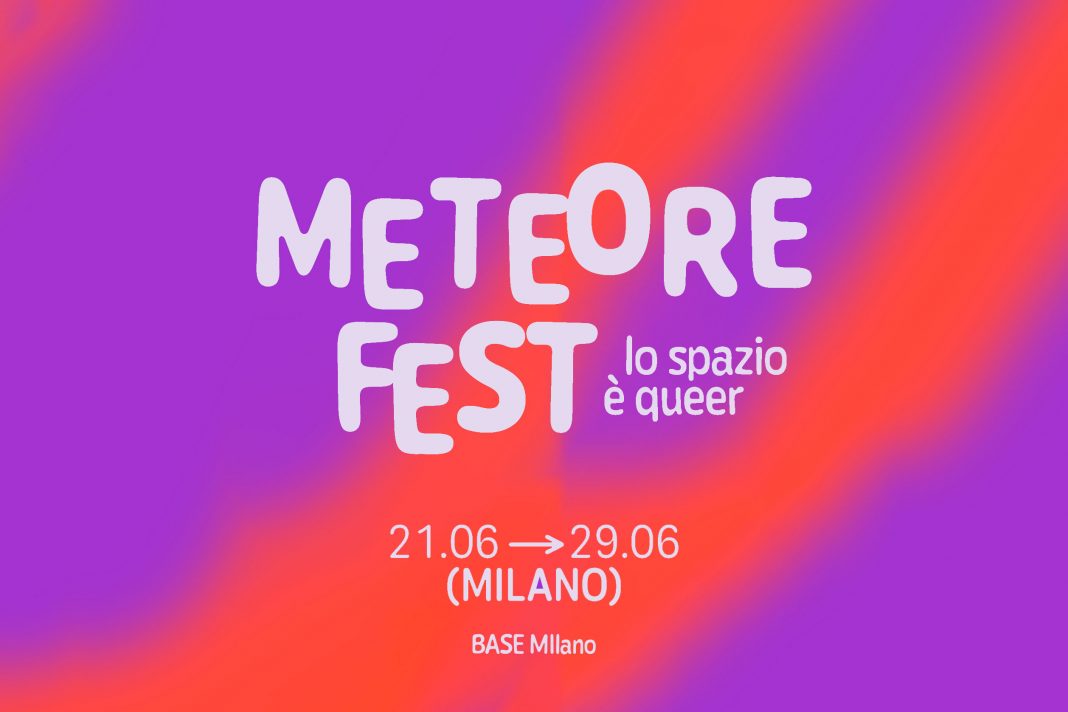 METEORE FEST – Lo spazio è queer (MILANO)https://www.exibart.com/repository/media/formidable/11/img/24c/BANNER-METEROE-FEST-MILANO-1068x712.jpg