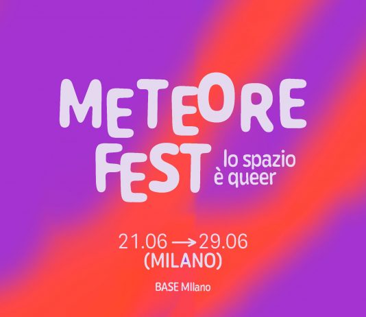 METEORE FEST – Lo spazio è queer (MILANO)