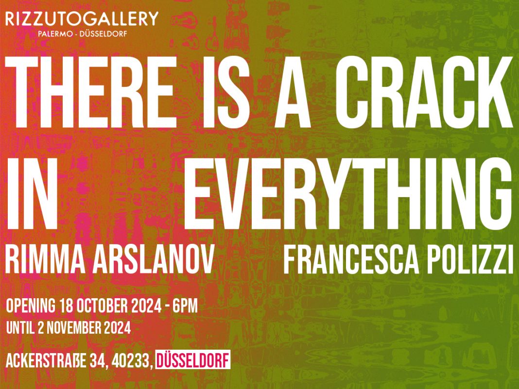 Rimma Arslanov / Francesca Polizzi – There is a Crack in Everythinghttps://www.exibart.com/repository/media/formidable/11/img/275/copertina-sito-web-02-copia-1068x801.jpg