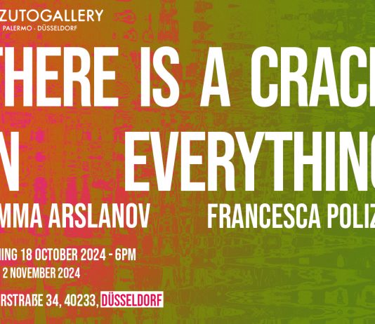 Rimma Arslanov / Francesca Polizzi – There is a Crack in Everything