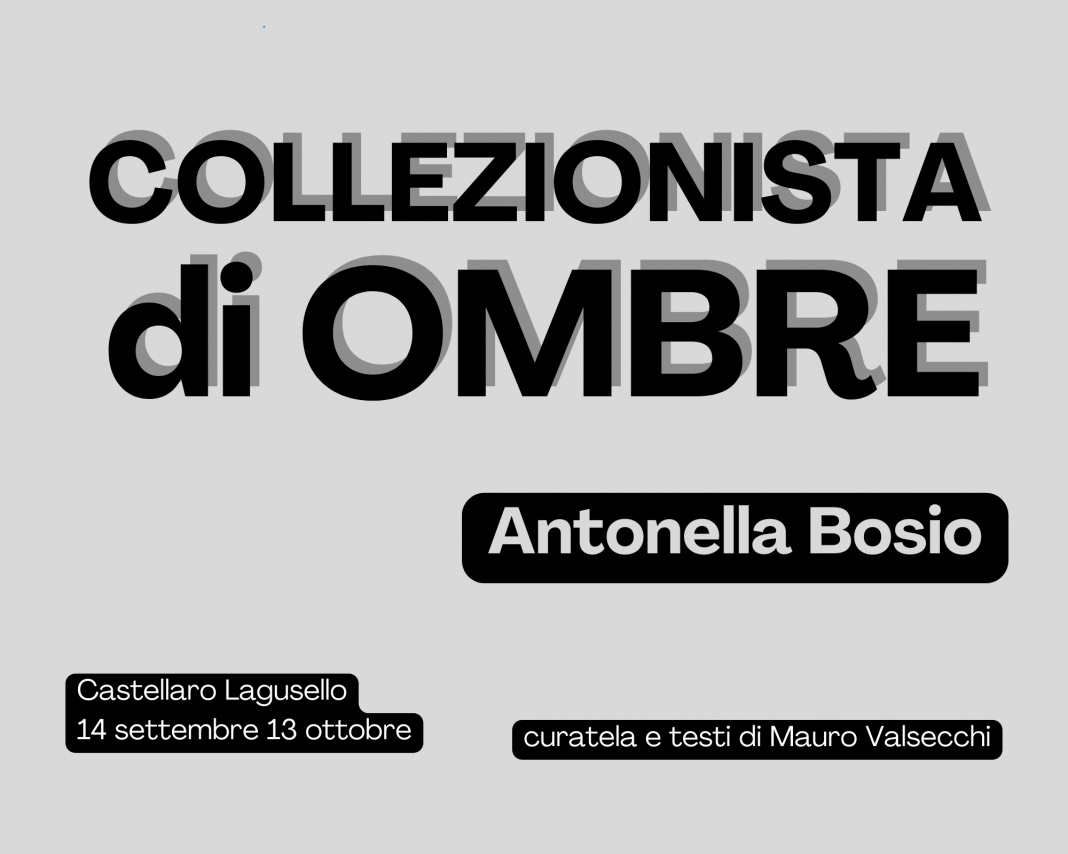 Antonella Bosio – la Collezionista di Ombrehttps://www.exibart.com/repository/media/formidable/11/img/4a5/Collezionista-di-Ombre-.zip-1-1068x854.png