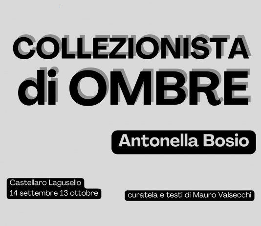 Antonella Bosio – la Collezionista di Ombre