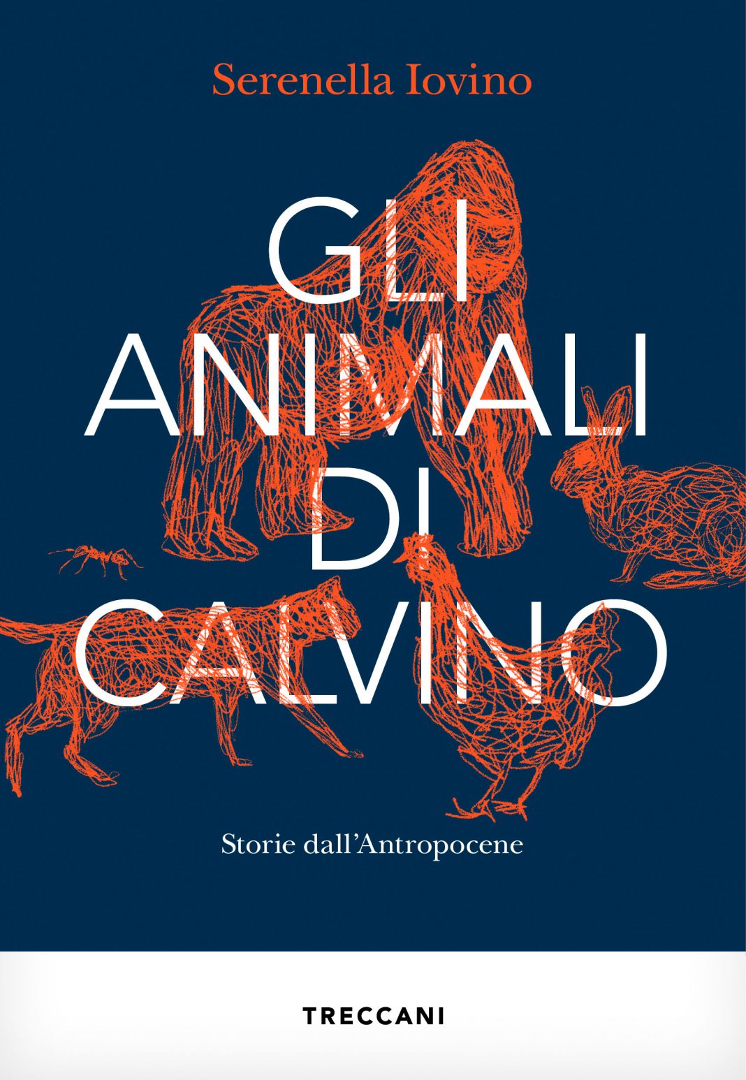 Serenella Iovino – Gli animali di Calvino – Storie dall’antropocenehttps://www.exibart.com/repository/media/formidable/11/img/58e/Iovino_cover-1068x1546.jpeg