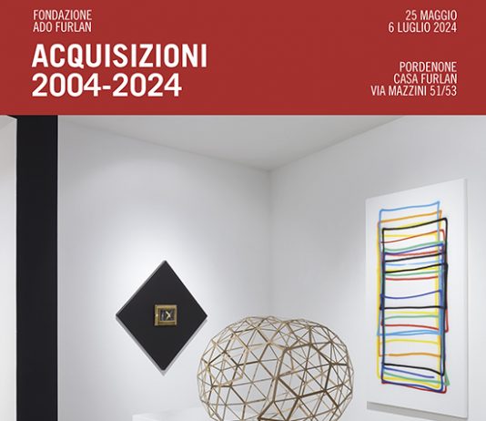 XX Fondazione Ado Furlan 2004-2024 Acquisizioni