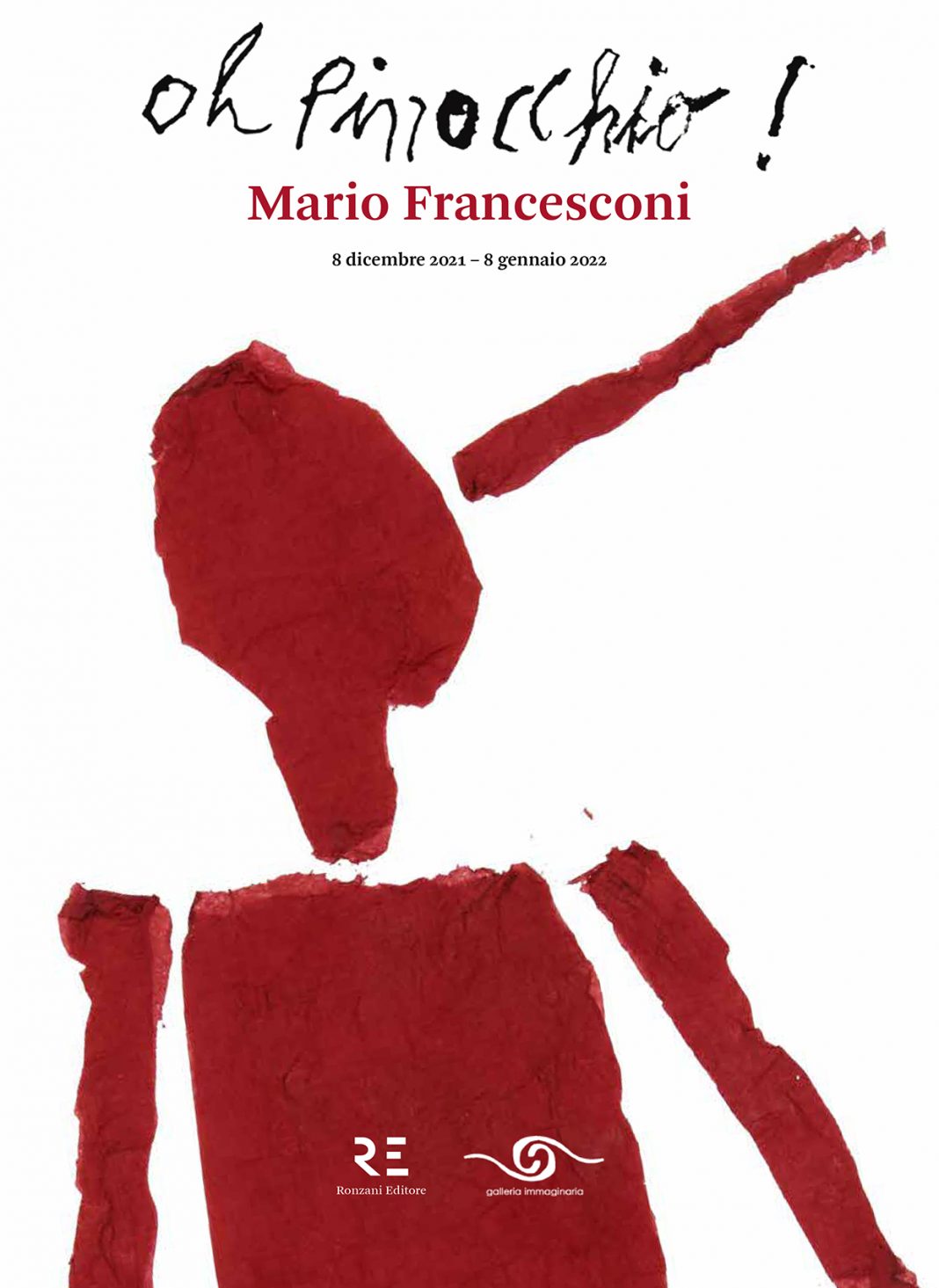 Mario Francesconi – Oh Pinocchio!https://www.exibart.com/repository/media/formidable/11/img/6a5/Invito-Oh-Pinocchio-1068x1465.jpg